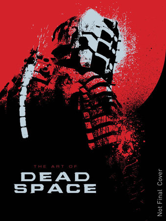 The Art of Dead Space by Martin Robinson: 9781781164266