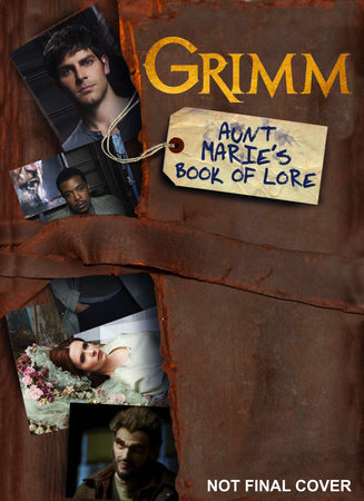 Grimm: Aunt Marie's Book of Lore by Titan Books