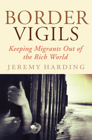 Border Vigils by Jeremy Harding