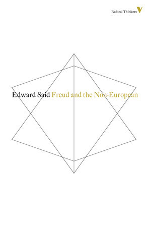 Freud And The Non-European by Edward Said