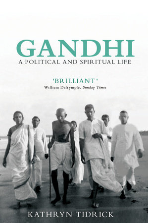 Gandhi by Kathryn Tidrick
