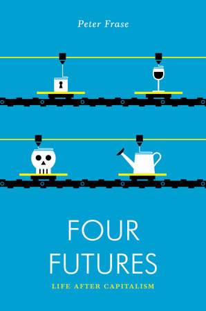 Four Futures by Peter Frase