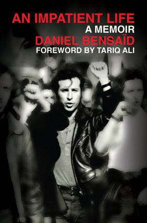 An Impatient Life by Daniel Bensaid