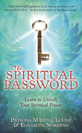 The Spiritual Password by Princess Märtha Louise and Elizabeth Nordeng