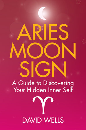 Aries Moon Sign by David Wells