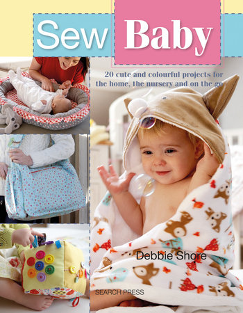 Sew Baby by Debbie Shore