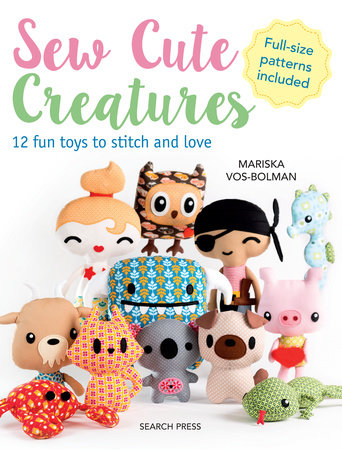 Sew Cute Creatures by Mariska Vol-Bolman