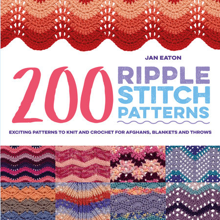 200 Ripple Stitch Patterns by Jan Eaton