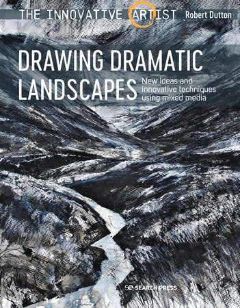 Innovative Artist: Drawing Dramatic Landscapes by Robert Dutton