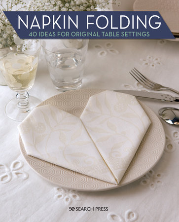 Napkin Folding by Marie Claire