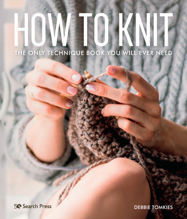 How to Knit by Debbie Tomkies