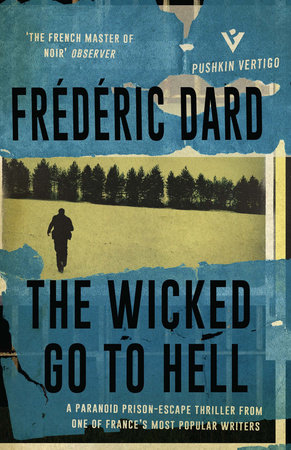 The Wicked Go To Hell by Frédéric Dard