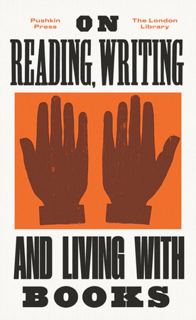 On Reading, Writing and Living with Books