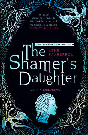 The Shamer’s Daughter by Lene Kaaberbøl