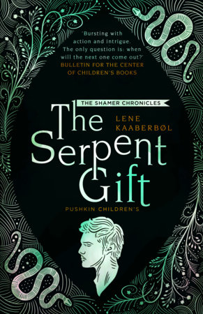 The Serpent Gift by Lene Kaaberbøl