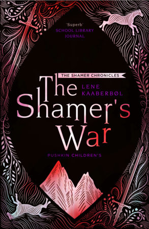 The Shamer’s War by Lene Kaaberbol