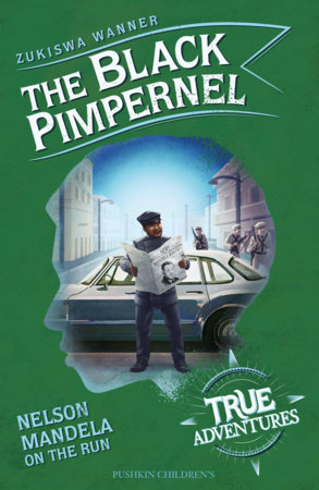 The Black Pimpernel by Zukiswa Wanner