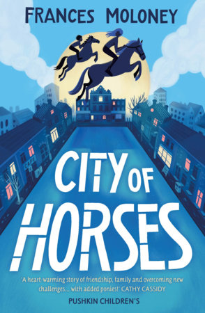 City of Horses by Frances Moloney