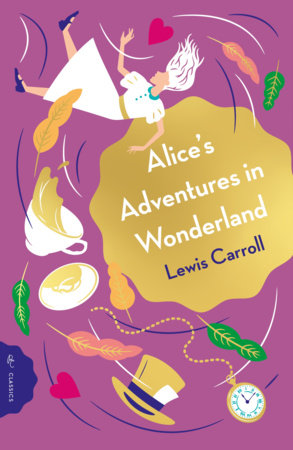 Alice in Wonderland by Lewis Carroll