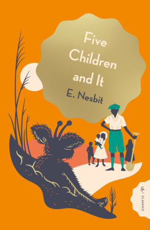 Five Children and It by E. Nesbit