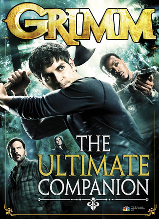 Grimm: The Ultimate Companion by Titan Books