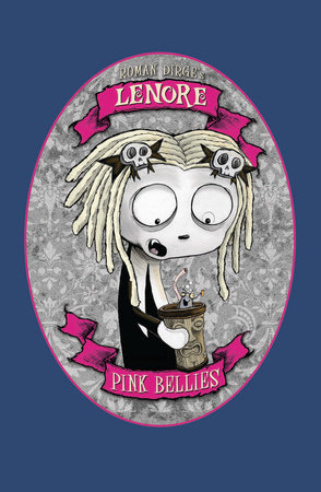 Lenore: Pink Bellies by Roman Dirge