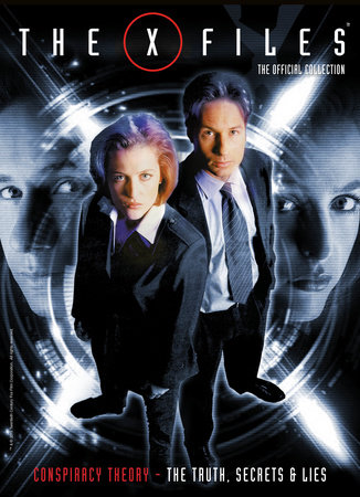 X-Files Vol. 3: Conspiracy Theory, The Truth, Secrets & Lies by Titan