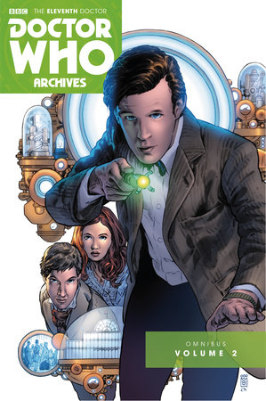 Doctor Who Archives: The Eleventh Doctor Vol. 2 by Joshua Hale Fiakov