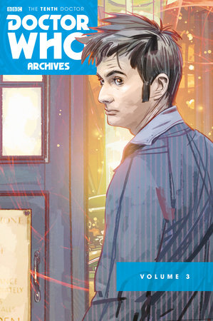 Doctor Who Archives: The Tenth Doctor Vol. 3 by Tony Lee, Matthew Dow Smith and Jonathan L. Davis