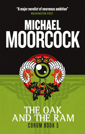 Corum - The Oak and the Ram by Michael Moorcock