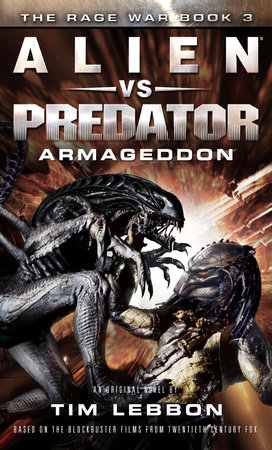 Alien vs. Predator: Armageddon by Lebbon, Tim