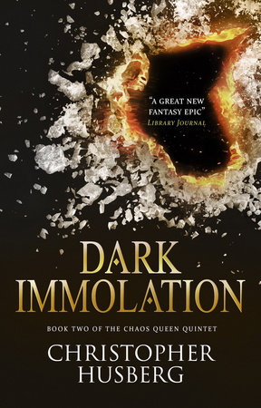 Chaos Queen - Dark Immolation (Chaos Queen 2) by Christopher Husberg