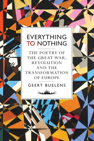 Everything to Nothing by Geert Buelens