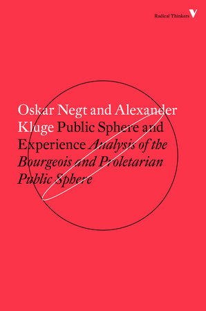 Public Sphere and Experience by Alexander Kluge and Oskar Negt