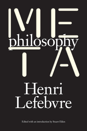 Metaphilosophy by Henri Lefebvre