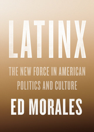 Latinx by Ed Morales