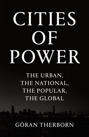 Cities of Power by G÷ran Therborn