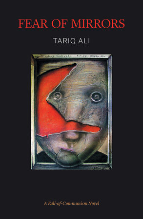 Fear of Mirrors by Tariq Ali