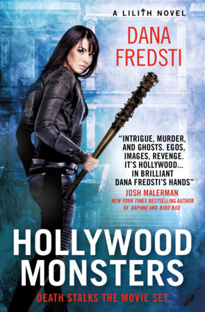 Lilith - Hollywood Monsters by Dana Fredsti