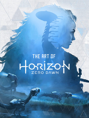 The Art of Horizon Zero Dawn by Paul Davies