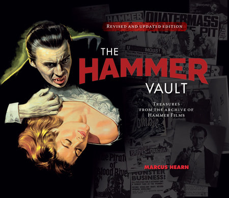 The Hammer Vault: Treasures From the Archive of Hammer Films by Marcus Hearn