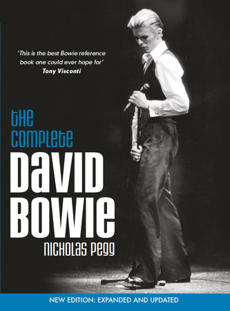 The Complete David Bowie (Revised and Updated 2016 Edition) by Nicholas Pegg