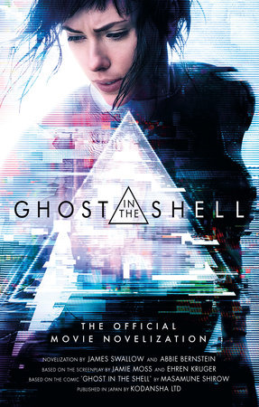 Ghost in the Shell: The Official Movie Novelization by James Swallow