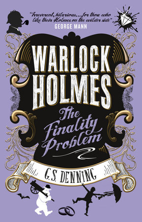 Warlock Holmes - The Finality Problem by G.S. Denning