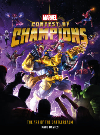 Marvel Contest of Champions: The Art of the Battlerealm by Paul Davies