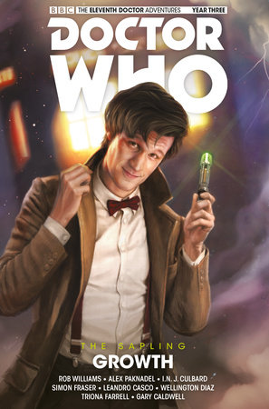 Doctor Who: The Eleventh Doctor: The Sapling Vol. 1: Growth by Rob Williams and Alex Paknadel