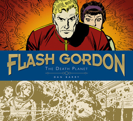 Flash Gordon Sundays: Dan Barry Vol. 1: The Death Planet by 