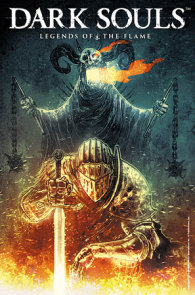 Dark Souls Vol. 3: Legends of the Flame