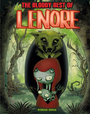 The Bloody Best of Lenore by 