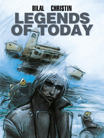 Legends of Today (Graphic Novel) by Pierre Christin